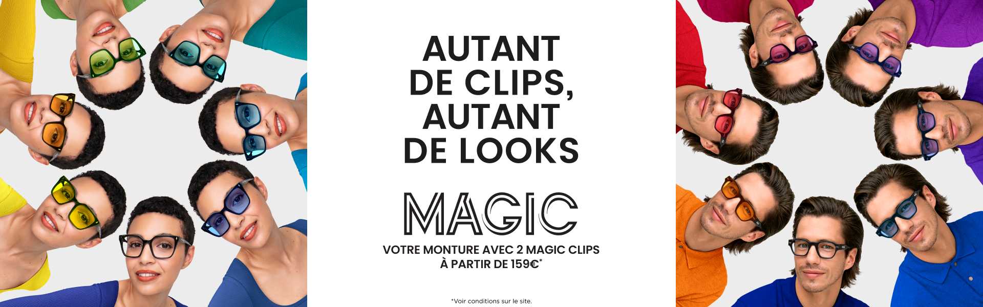 Autant de clips, autant de looks. MAGIC à partir de 29€ le clip